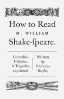 How To Read Shakespeare