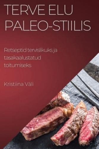 Terve Elu Paleo-Stiilis