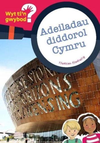 Adeiladau Diddorol Cymru