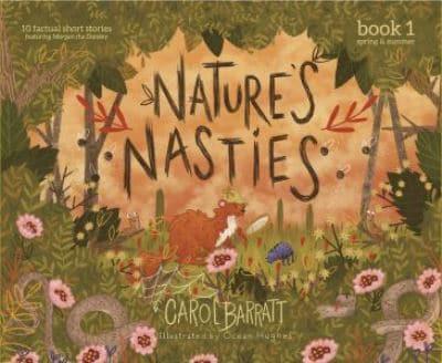 Nature's Nasties. Book 1 Spring & Summer