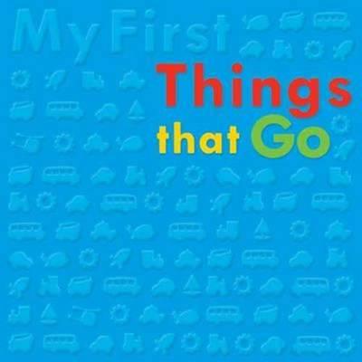 My First Things That Go