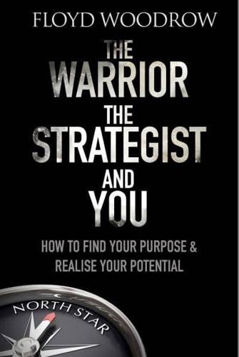 The Warrior the Strategist and You