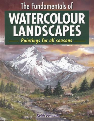 The Fundamentals of Watercolour Landscapes