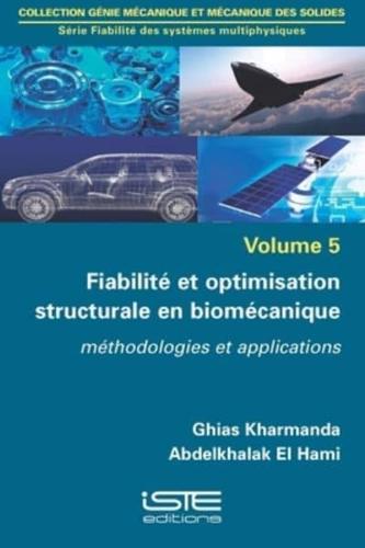 Fiabilité Et Optimisation Structurale En Biomécanique