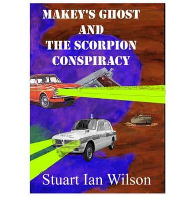 Makey's Ghost and the Scorpion Conspiracy