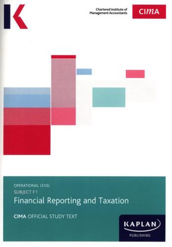 Subject F1, Financial Reporting and Taxation. Study Text