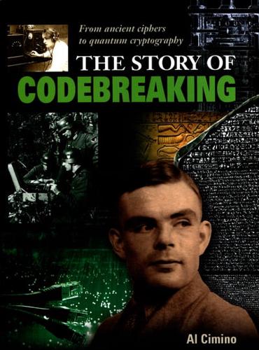 The Story of Codebreaking