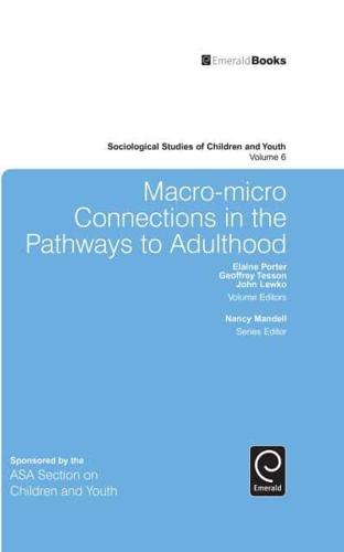 Macro-Micro Connections in the Pathways to Adulthood
