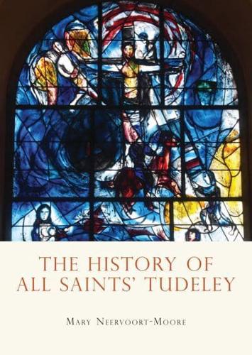 The History of All Saints' Tudeley