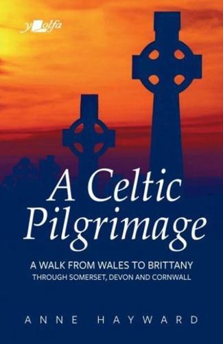 A Celtic Pilgrimage