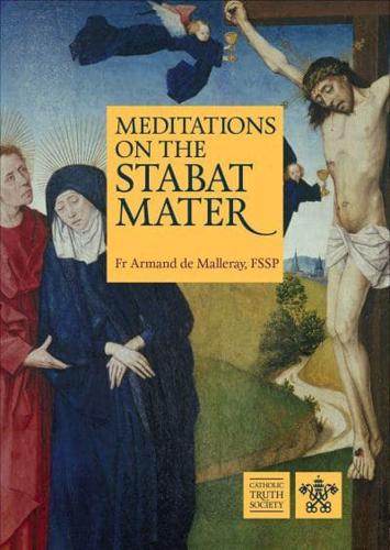 Meditations on the Stabat Mater