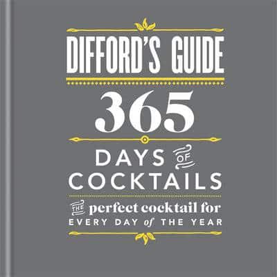 Difford's Guide - 365 Days of Cocktails