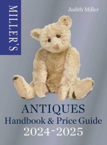 Miller's Antiques Handbook & Price Guide 2024-2025