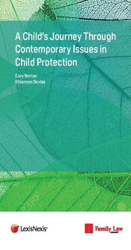 A Child's Journey Through Contemporary Issues in Child Protection
