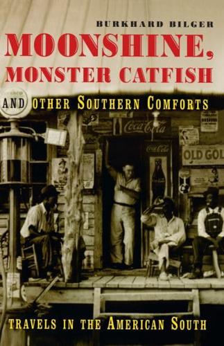 Moonshine, Monster Catfish, and Other Southern Comforts