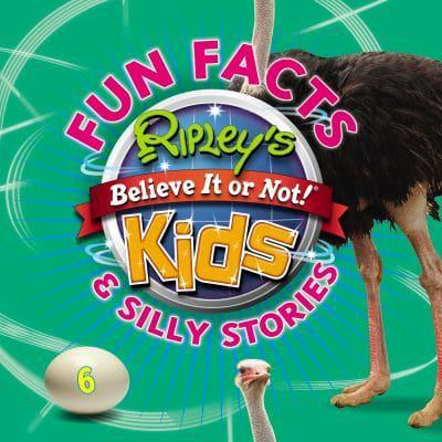 Fun Facts & Silly Stories. 6