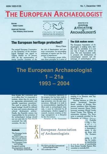 The European Archaeologist. 1 - 21A 1993 - 2004