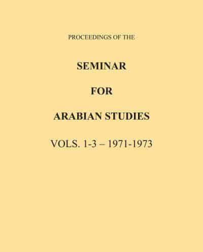 Proceedings of the Seminar for Arabian Studies Volume 1-3 1971-1973
