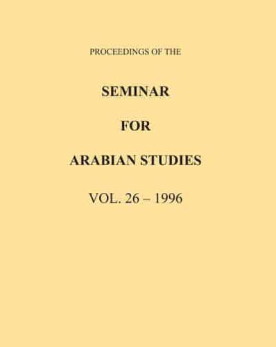 Proceedings of the Seminar for Arabian Studies Volume 26 1996