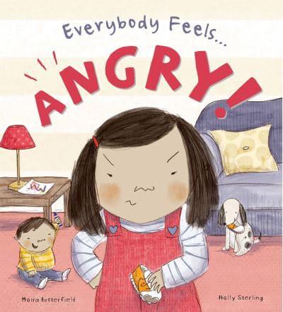 Everybody Feels... Angry!
