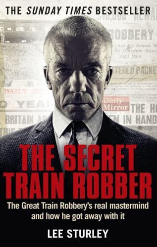 The Secret Train Robber