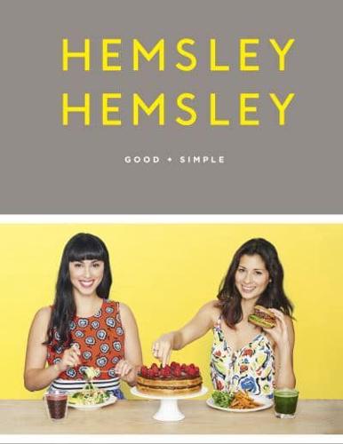 Hemsley Hemsley - Good + Simple