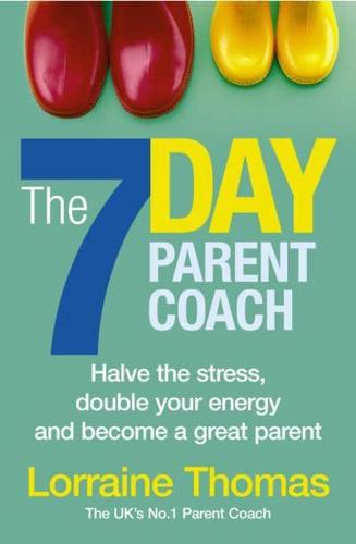 The 7-Day Parent Coach