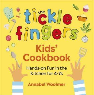 The Tickle Fingers Kids' Cookbook