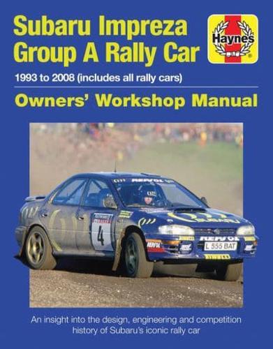 Subaru Impreza WRC Rally Car Owners' Workshop Manual