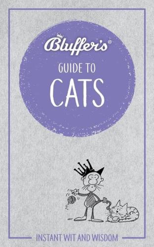 The Bluffer's Guide to Cats