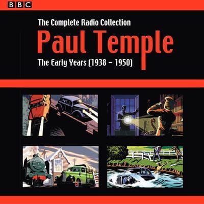 Paul Temple Volume One The Early Years (1938-1950)