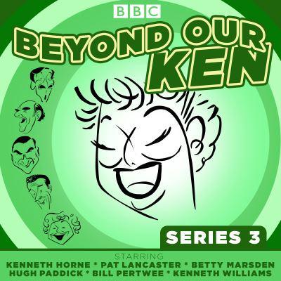 Beyond Our Ken. Series 3