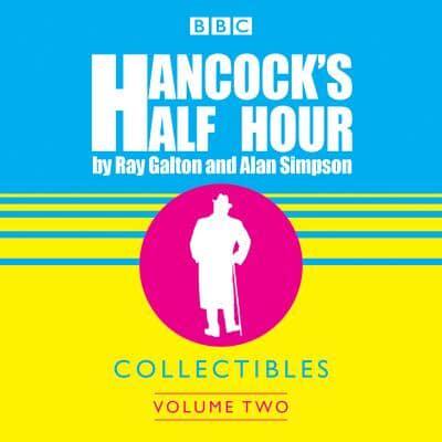 Hancock's Half Hour Collectibles. Volume 2