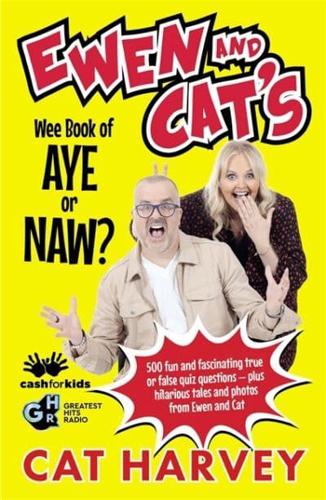Ewen and Cat's Wee Book of Aye or Naw