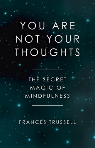 You Are Not Your Thoughts