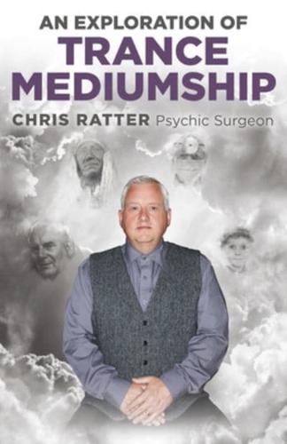 An Exploration of Trance Mediumship