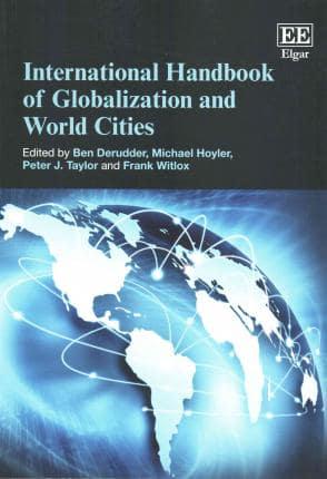 International Handbook of Globalization and World Cities