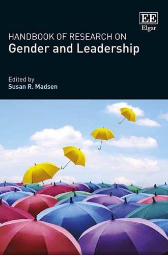 Handbook of Research on Gender and Leadership