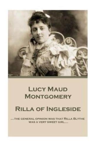Lucy Maud Montgomery - Rilla of Ingleside