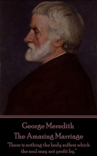 George Meredith - The Amazing Marriage