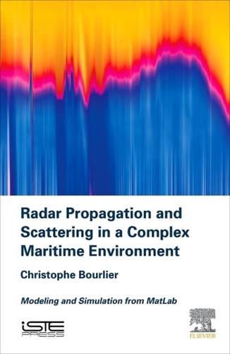 Radar Propagation and Scattering in a Complex Maritime Environment: Modeling and Simulation from MatLab