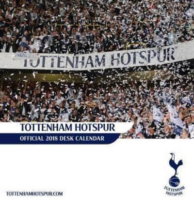 Tottenham Hotspur F.C. Official Desk Easel 2018 Calendar - Month To View De