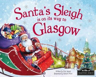 Santa's Sleigh Is on Its Way to Glasgow