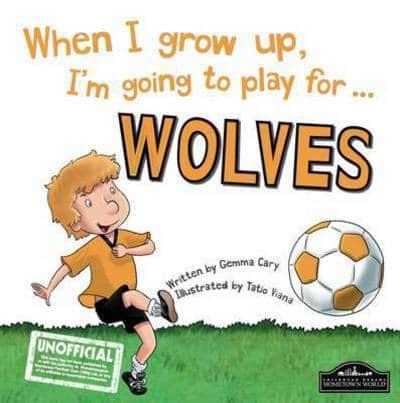 When I Grow Up, I'm Going to Play for ... Wolves