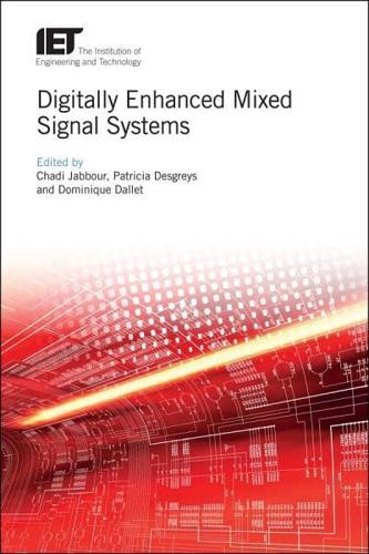 Digitally Enhanced Mixed Signal Systems