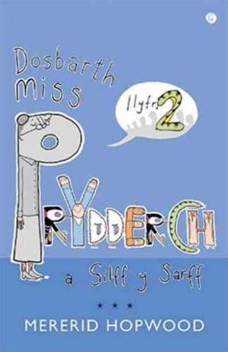 Dosbarth Miss Prydderch a Silff Y Sarff. Llyfr 2