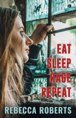 Eat, Sleep, Rage, Repeat
