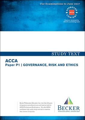 ACCA - P1 Governance, Risk and Ethics (Sept 2016 to June 2017 Exams)