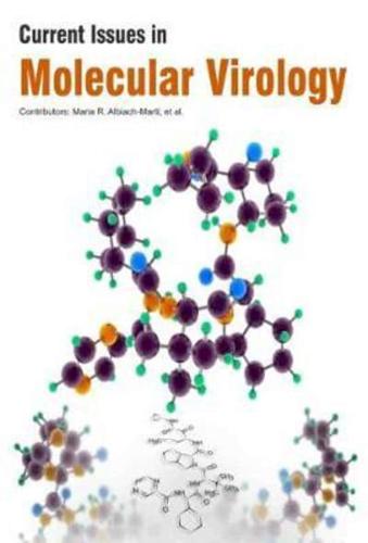 Current Issues in Molecular Virology