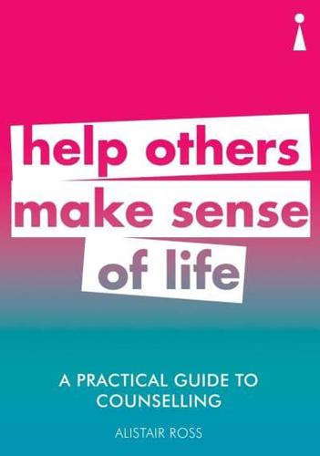 Help Others Make Sense of Life